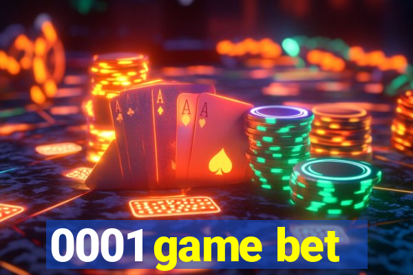 0001 game bet